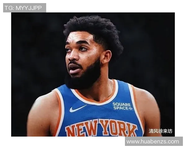 卡尔安东尼唐斯在NBA赛场上的崛起与未来发展展望 卡尔安东尼唐斯在NBA赛场上的崛起与未来发展展望